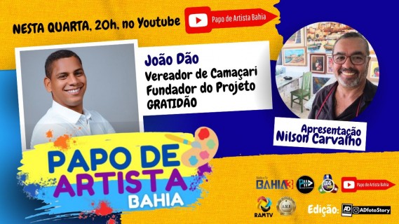 O Programa Papo de Artista Bahia 04/05/25 com o Jornalista Nilson Carvalho  e convidados