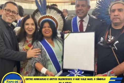 Entre Honrarias e Gritos Silenciosos: o que vale mais, o símbolo ou a vida?