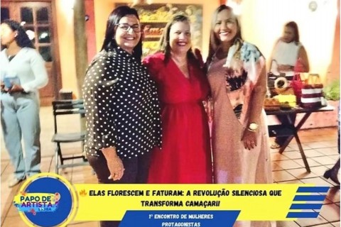 ELAS FLORESCEM E FATURAM: A REVOLUÇÃO SILENCIOSA QUE TRANSFORMA CAMAÇARI!