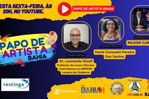 TITULO: #220 - ENTREVISTA – Com Dr. Leonardo Siouf /PROG PAPO DE ARTISTA BAHIA - BY NILSON CARVALHO