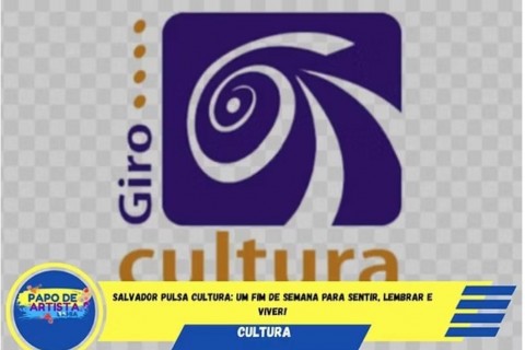 Salvador pulsa cultura: um fim de semana para sentir, lembrar e viver!