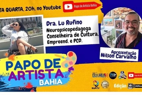 Programa Papo de Artista Bahia - Drª Luh Rufino por Nilson Carvalho!