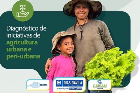 Agricultores urbanos e periurbanos de Dias d’Ávila: essa chamada é pra vocês!
