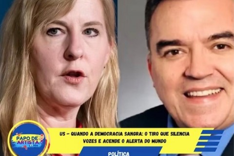 US - Quando a Democracia Sangra: O Tiro que Silencia Vozes e Acende o Alerta do Mundo