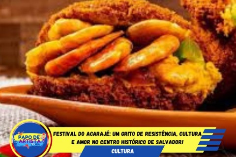 10 MIL ACARAJÉS GRATUITOS NO CENTRO HISTÓRICO DE SALVADOR!