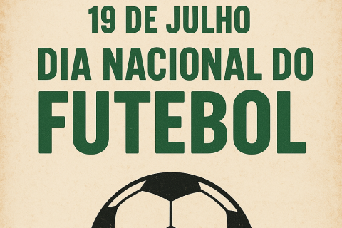 19 de Julho – Dia Nacional do Futebol: A Paixão que Move o Brasil